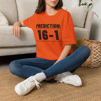 PREDICTION: 16-1 T-Shirt