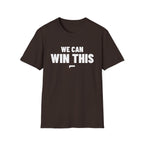 WE CAN WIN THIS T-Shirt