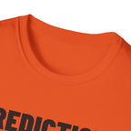 PREDICTION: 16-1 T-Shirt