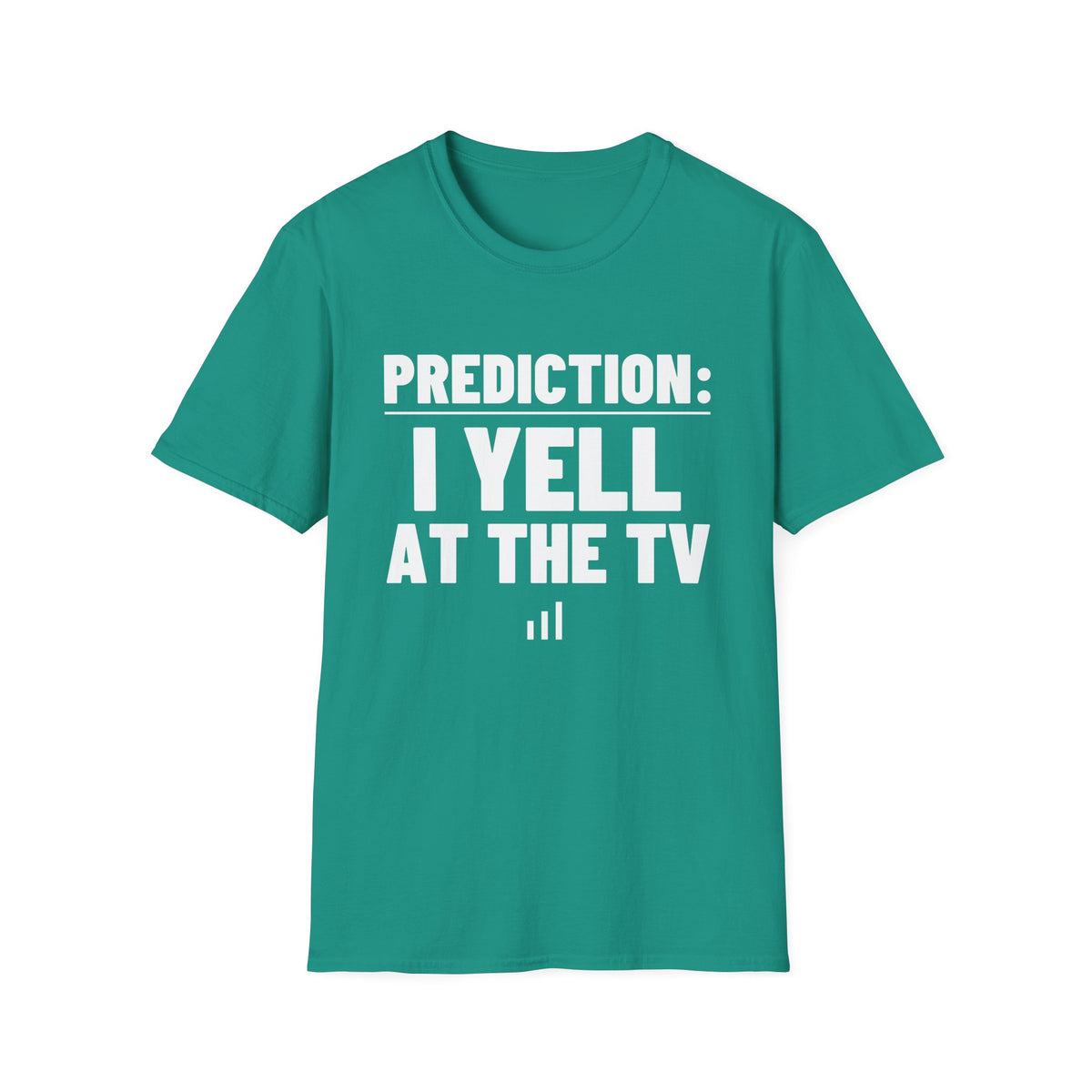 PREDICTION: I YELL AT THE TV T-Shirt