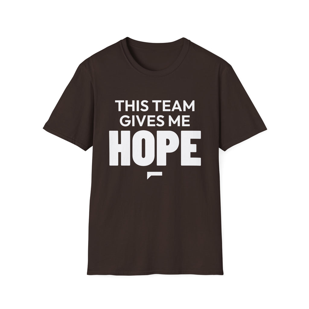 THIS TEAM GIVES ME HOPE T-Shirt