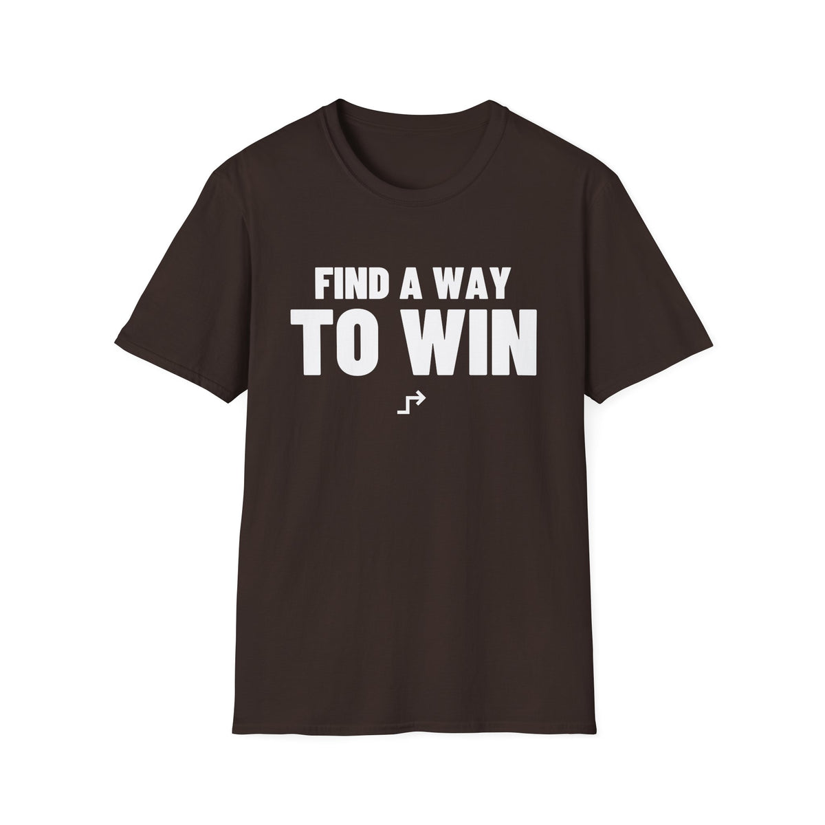 FIND A WAY TO WIN T-Shirt