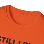 I STILL LOVE THIS TEAM T-Shirt