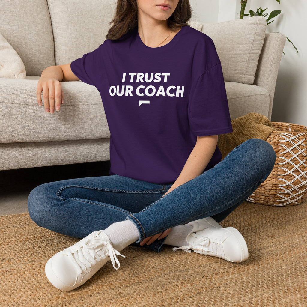 I TRUST OUR COACH T-Shirt