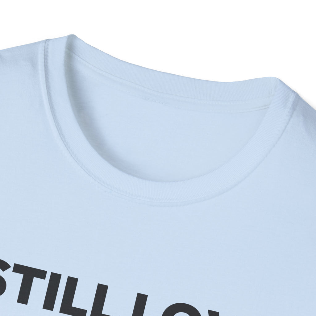 I STILL LOVE THIS TEAM T-Shirt