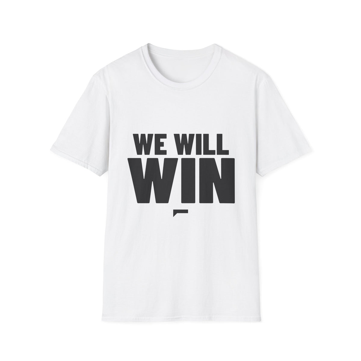 WE WILL WIN T-Shirt