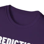 PREDICTION: 16-1 T-Shirt
