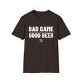 BAD GAME GOOD BEER T-Shirt