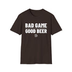 BAD GAME GOOD BEER T-Shirt