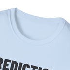 PREDICTION: 16-1 T-Shirt