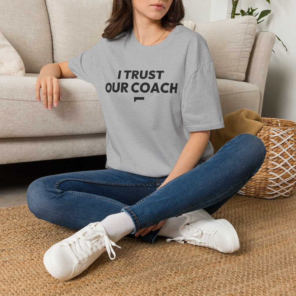 I TRUST OUR COACH T-Shirt