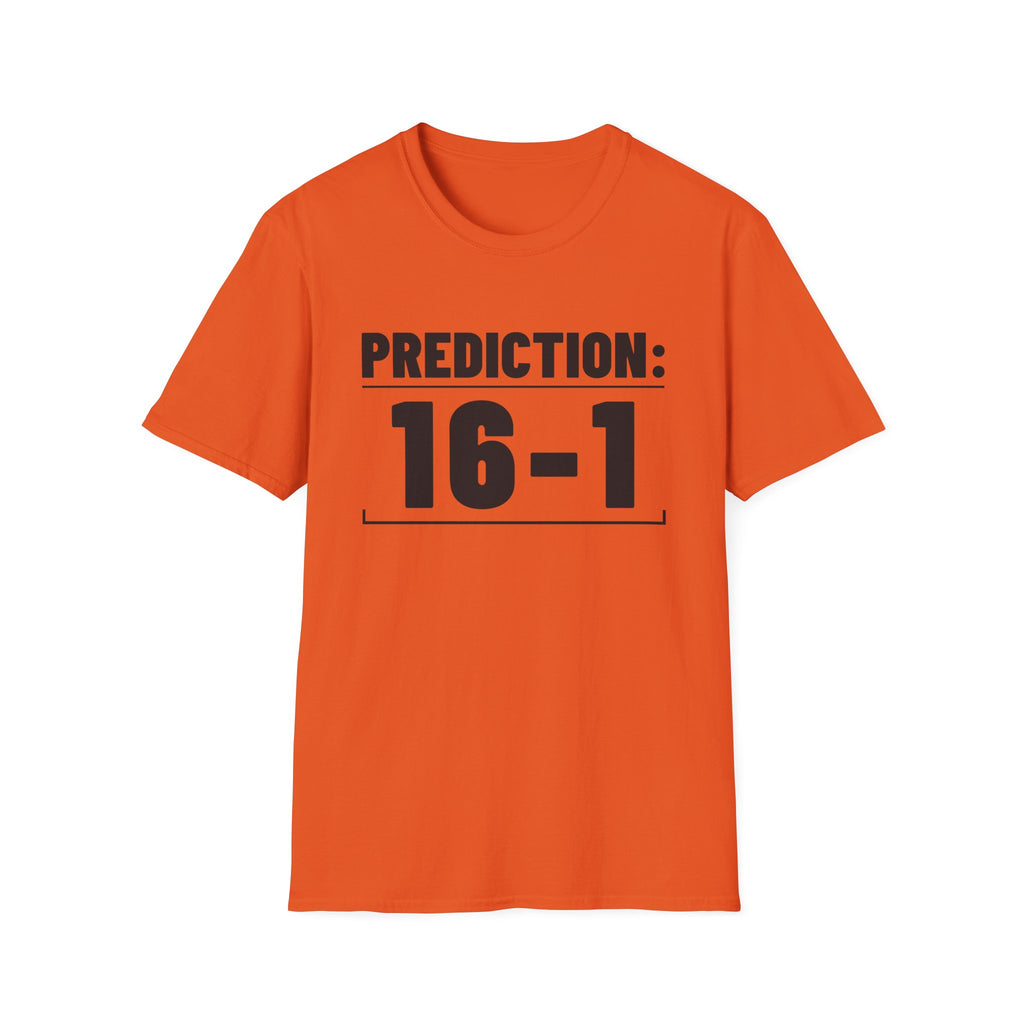 PREDICTION: 16-1 T-Shirt