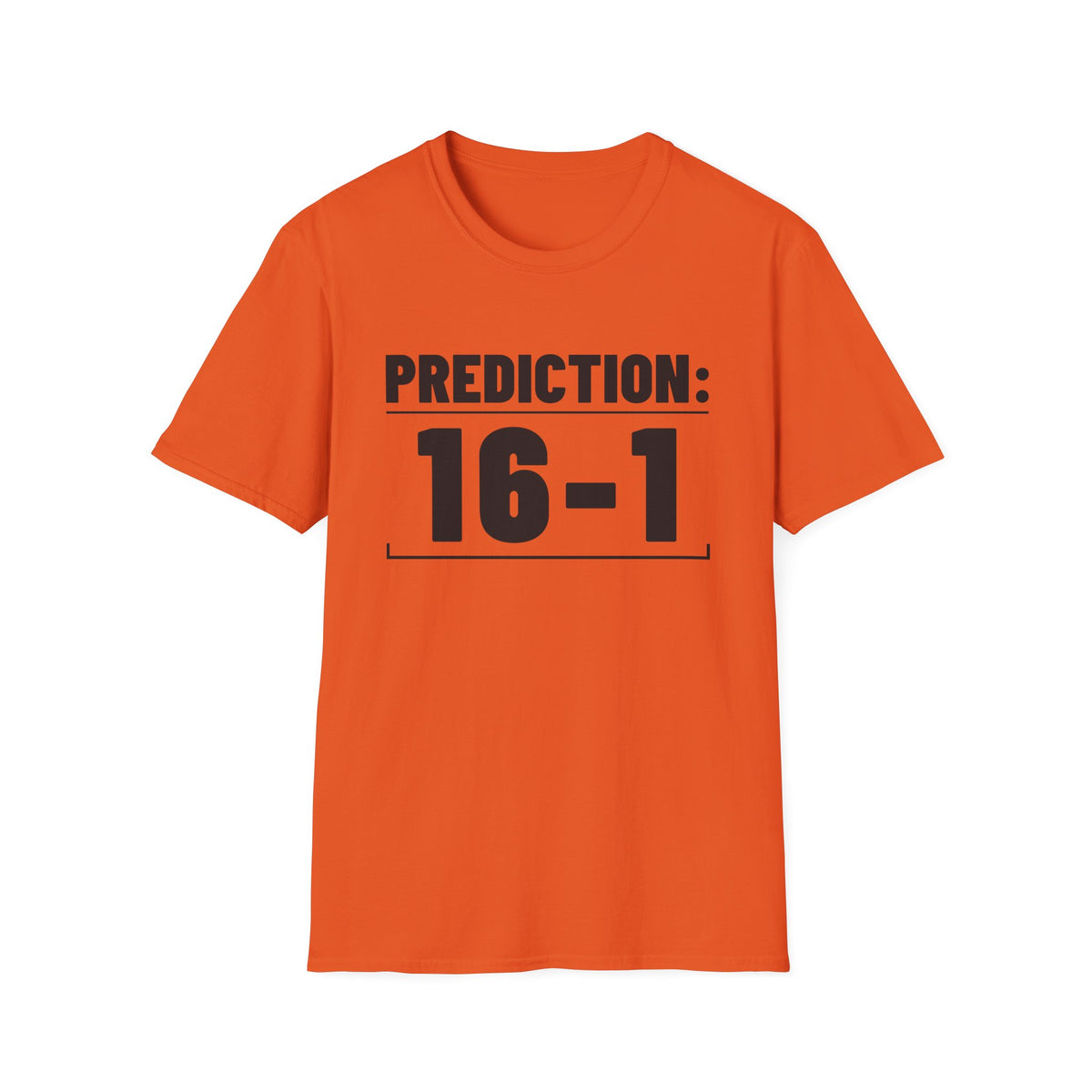 PREDICTION: 16-1 T-Shirt