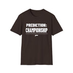 PREDICTION: CHAMPIONSHIP T-Shirt
