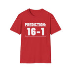 PREDICTION: 16-1 T-Shirt