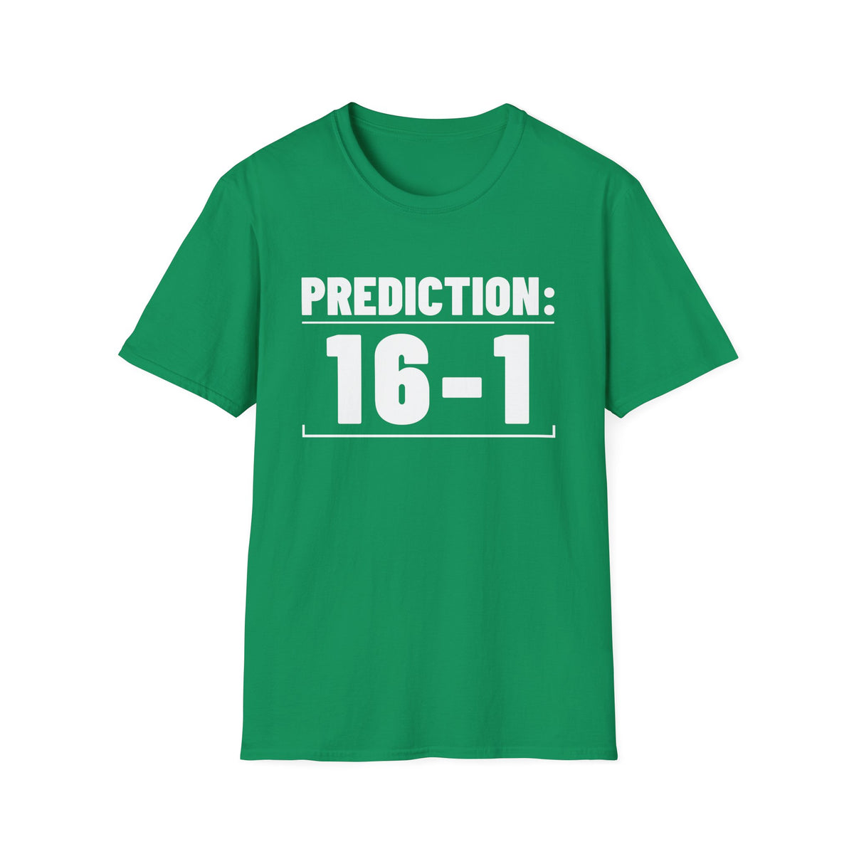PREDICTION: 16-1 T-Shirt