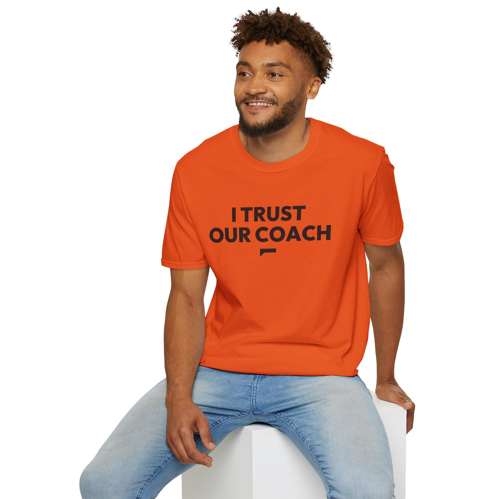 I TRUST OUR COACH T-Shirt