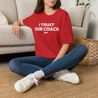 I TRUST OUR COACH T-Shirt