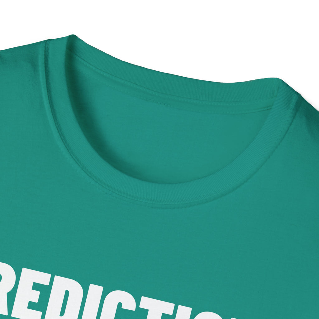 PREDICTION: 16-1 T-Shirt