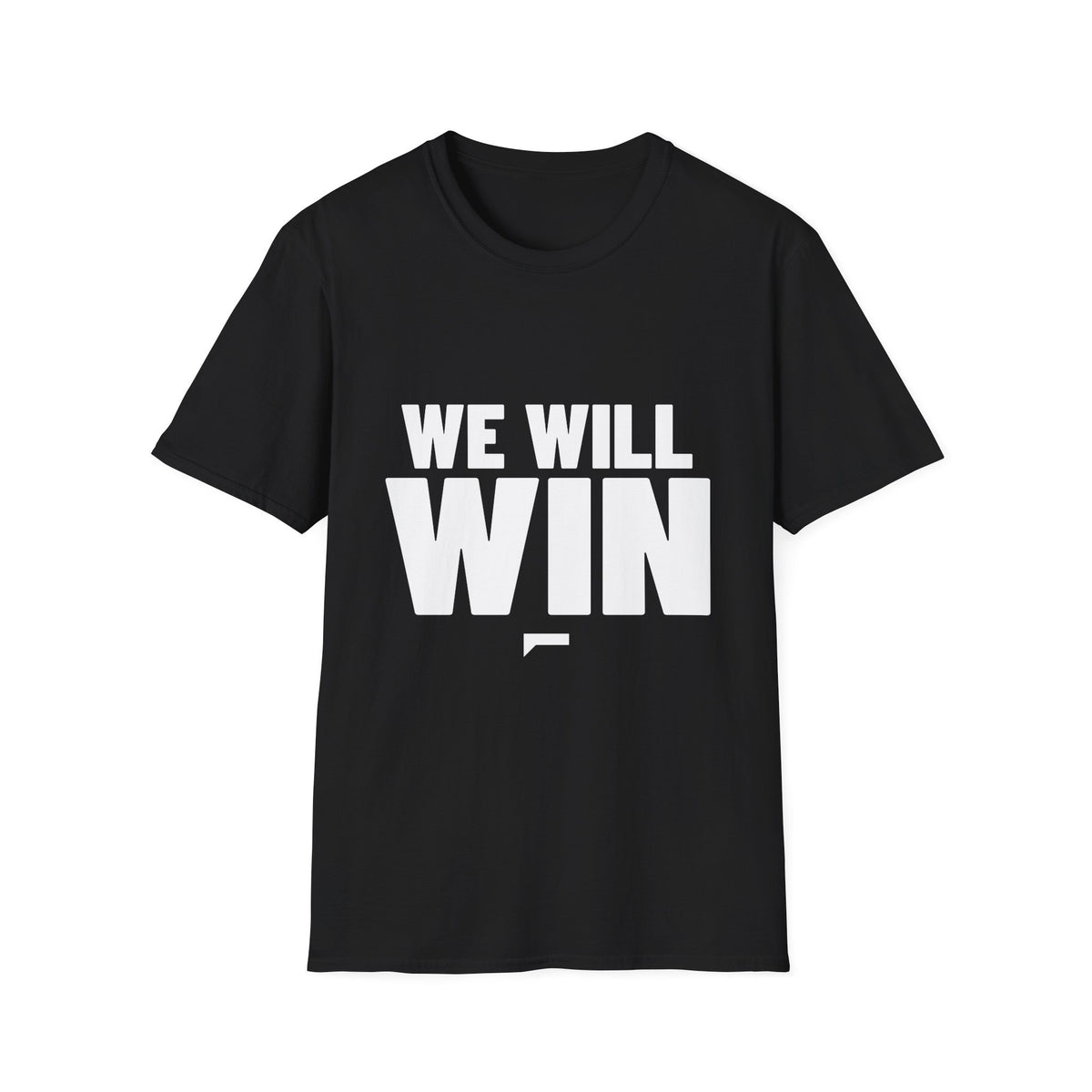 WE WILL WIN T-Shirt