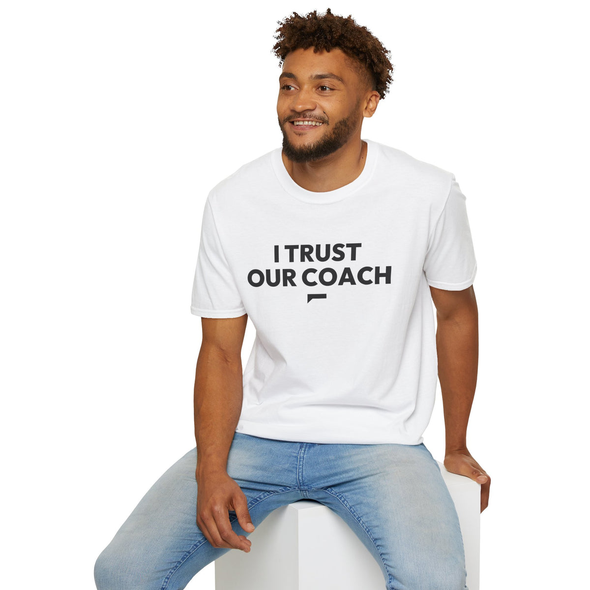 I TRUST OUR COACH T-Shirt