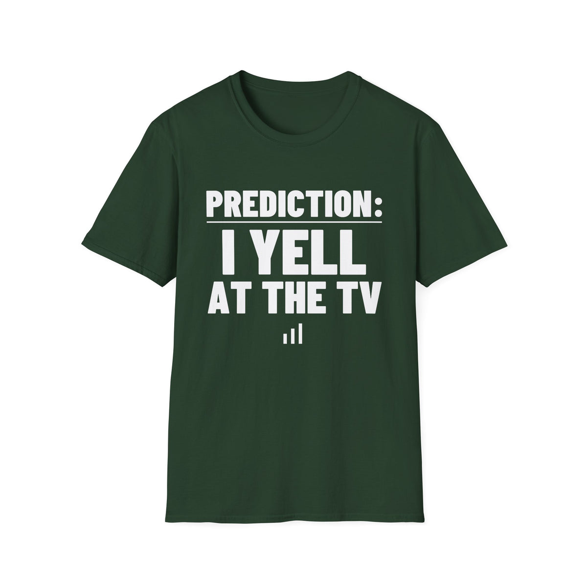 PREDICTION: I YELL AT THE TV T-Shirt