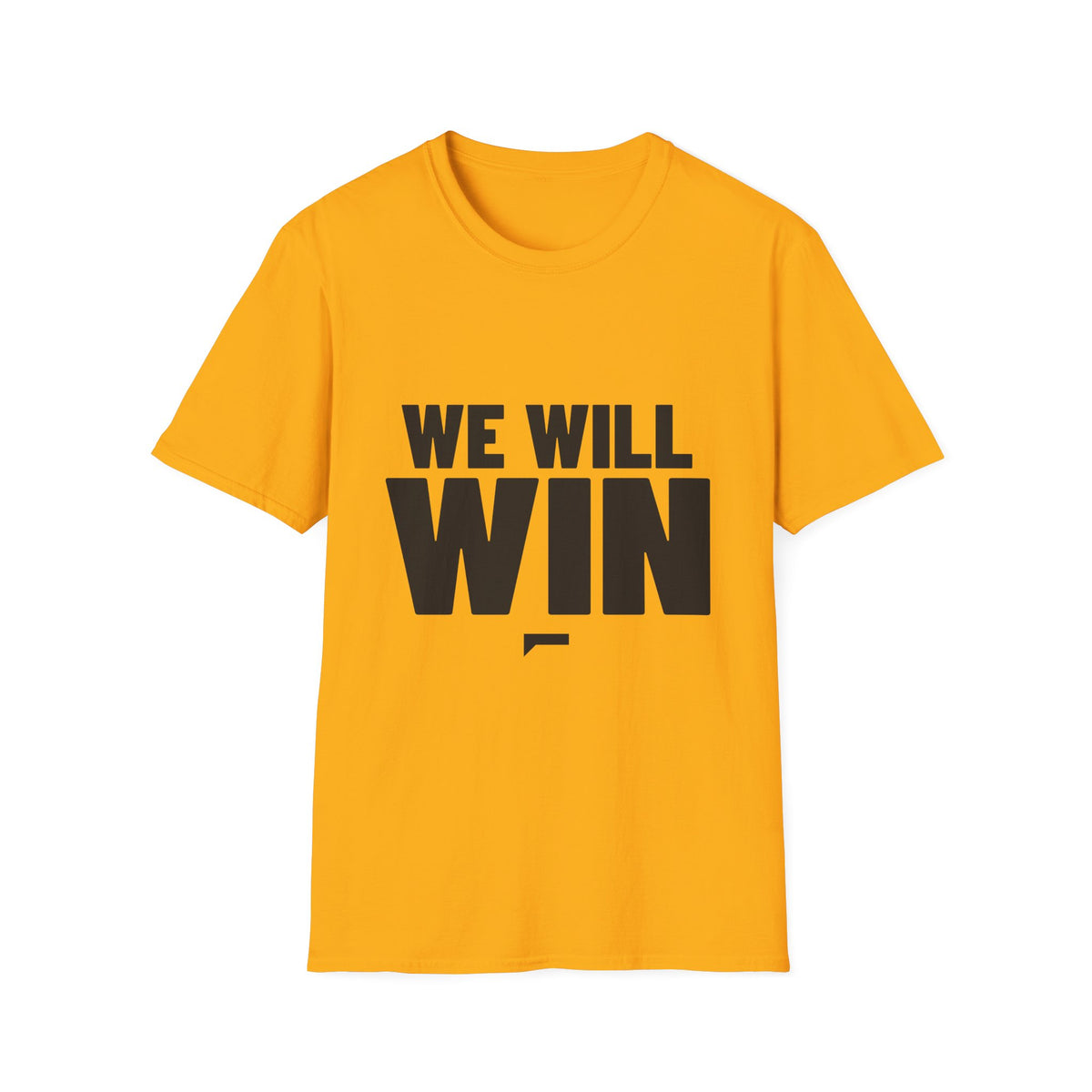 WE WILL WIN T-Shirt