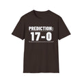 PREDICTION: 17-0 T-Shirt
