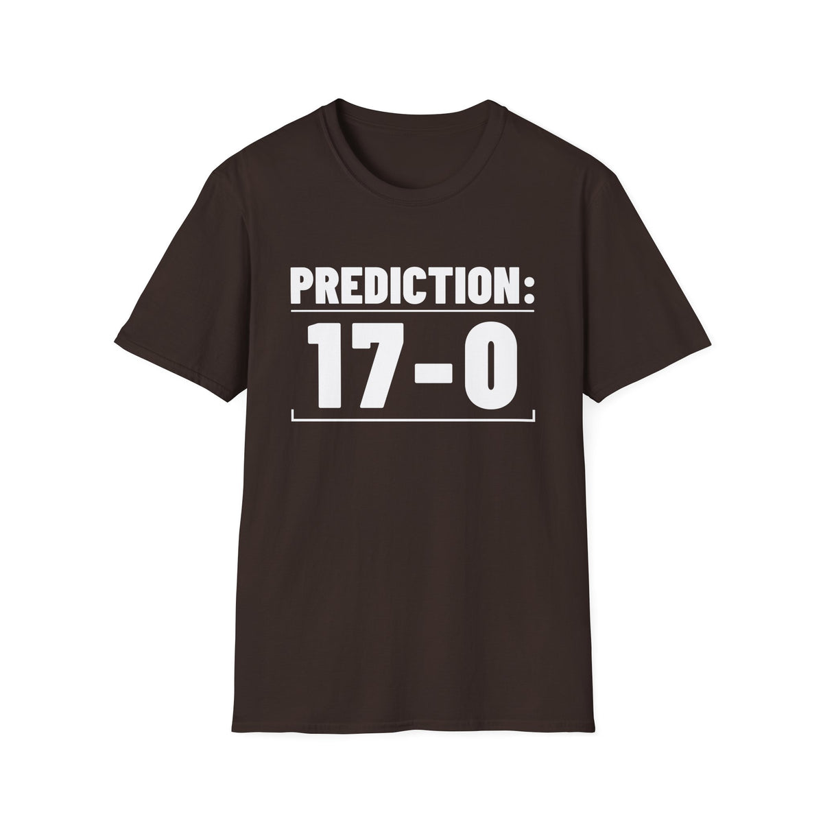 PREDICTION: 17-0 T-Shirt
