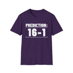 PREDICTION: 16-1 T-Shirt