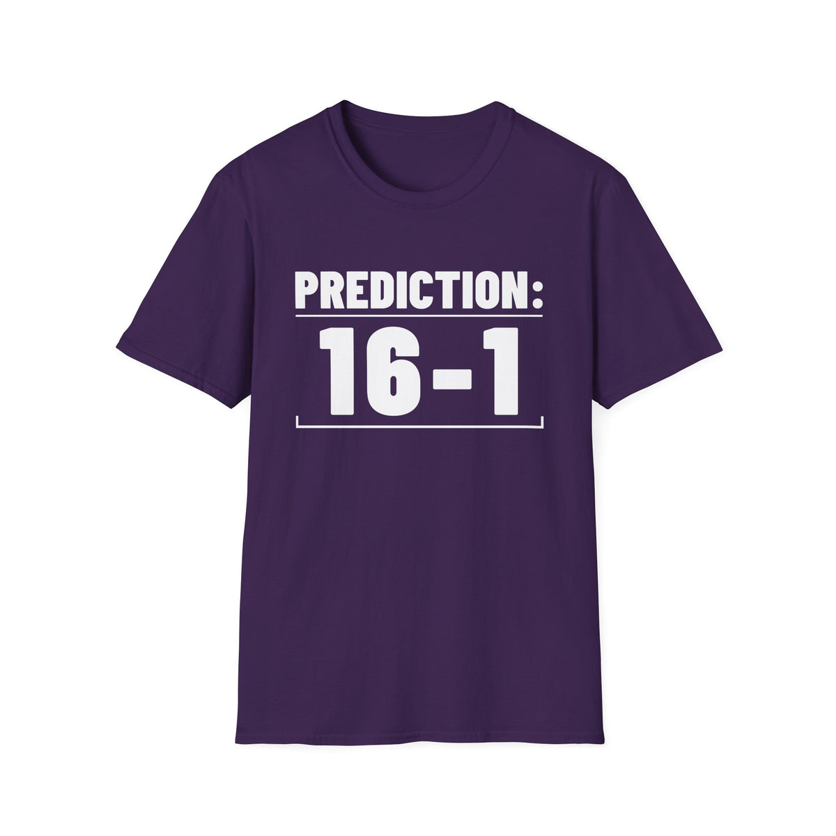PREDICTION: 16-1 T-Shirt