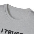 I TRUST OUR COACH T-Shirt