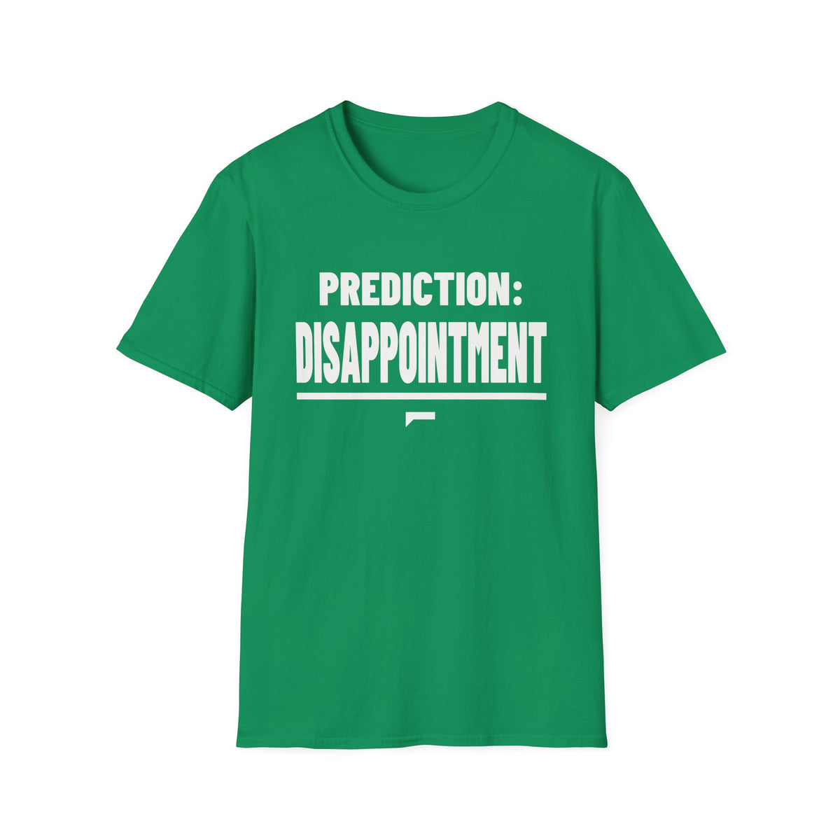 PREDICTION: DISAPPOINTMENT T-Shirt - Bold Stack