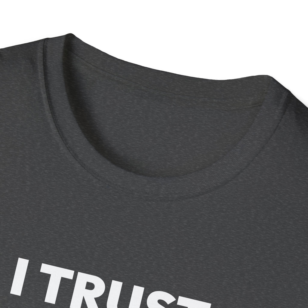 I TRUST OUR COACH T-Shirt