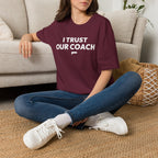 I TRUST OUR COACH T-Shirt