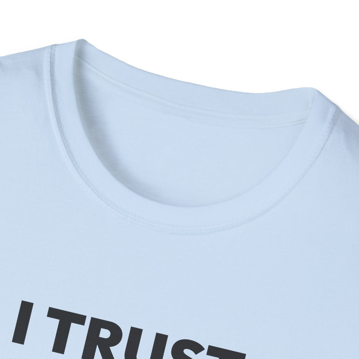 I TRUST OUR COACH T-Shirt