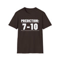 PREDICTION: 7-10 T-Shirt