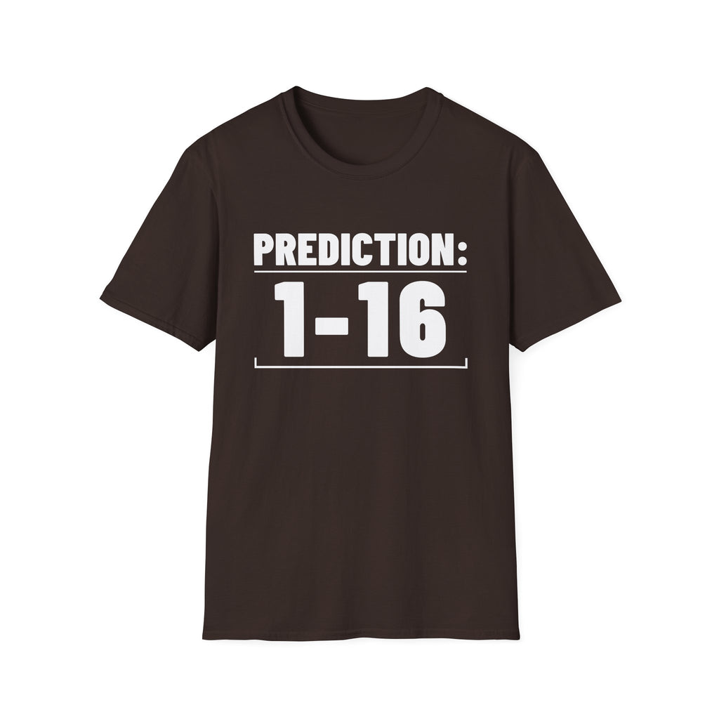 PREDICTION: 1-16 T-Shirt
