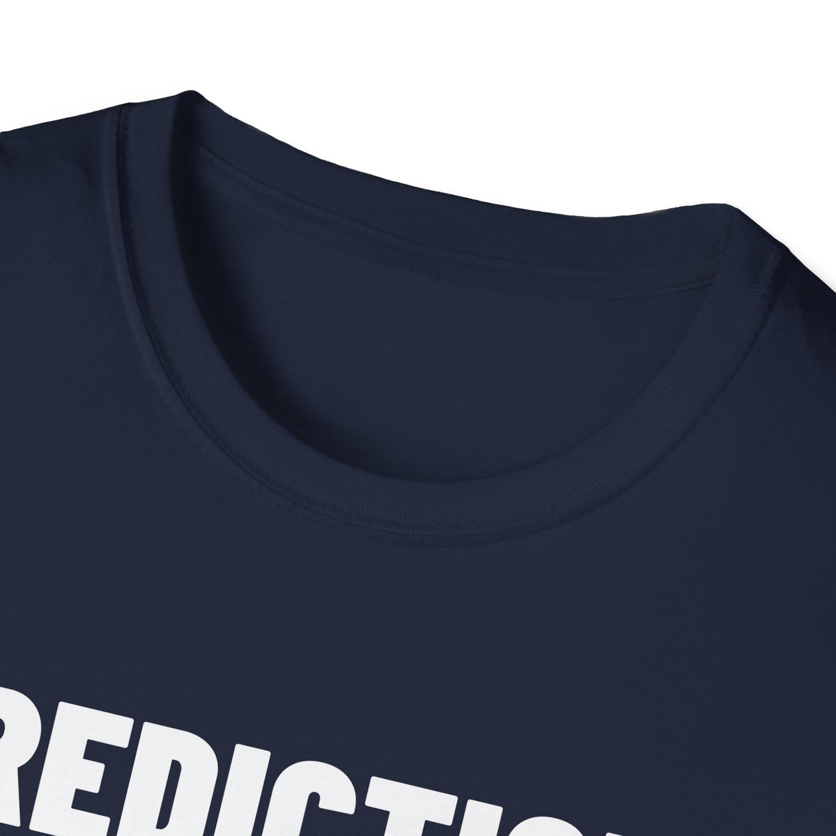 PREDICTION: 16-1 T-Shirt