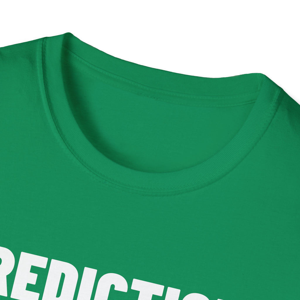 PREDICTION: 16-1 T-Shirt