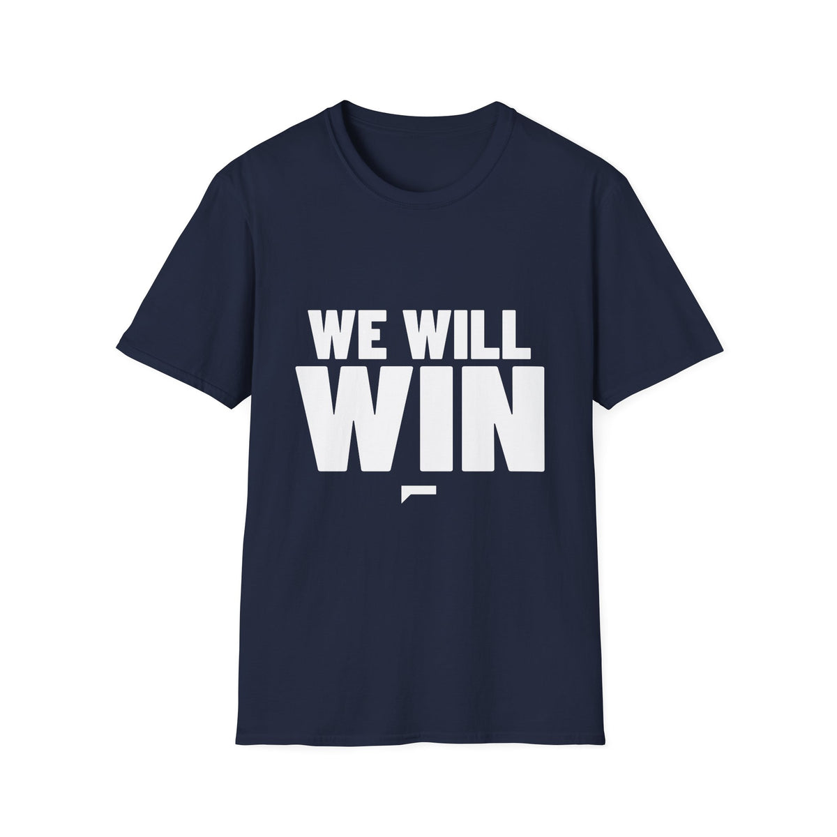 WE WILL WIN T-Shirt