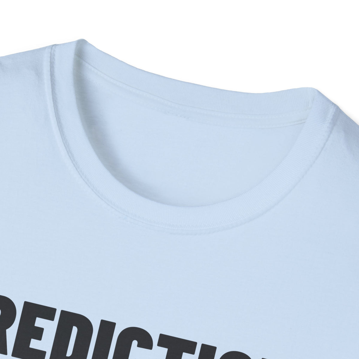 PREDICTION: I YELL AT THE TV T-Shirt