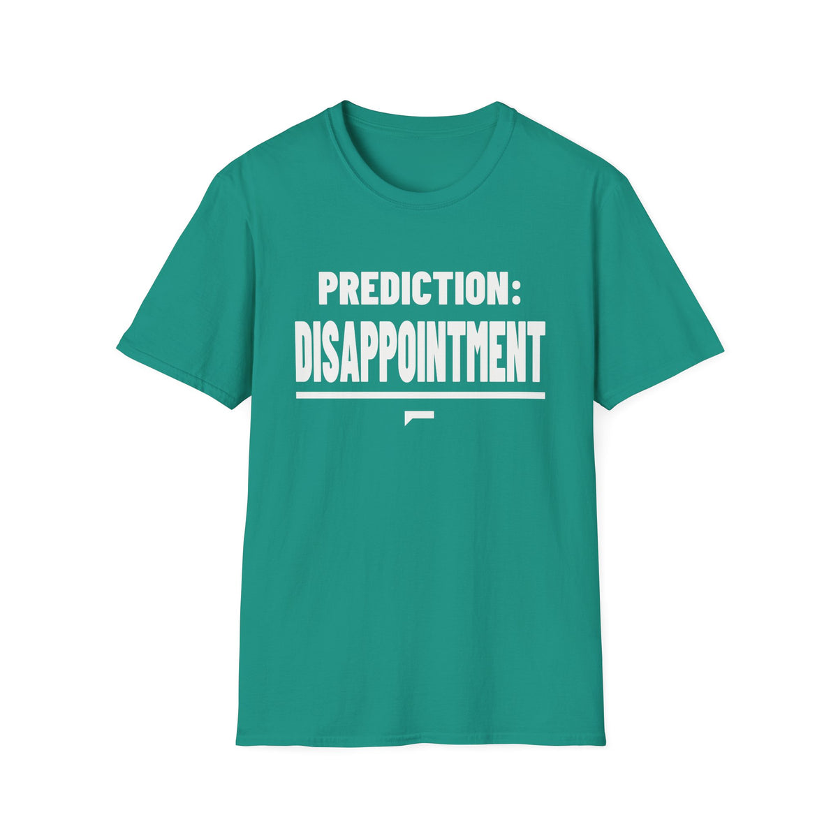 PREDICTION: DISAPPOINTMENT T-Shirt - Bold Stack