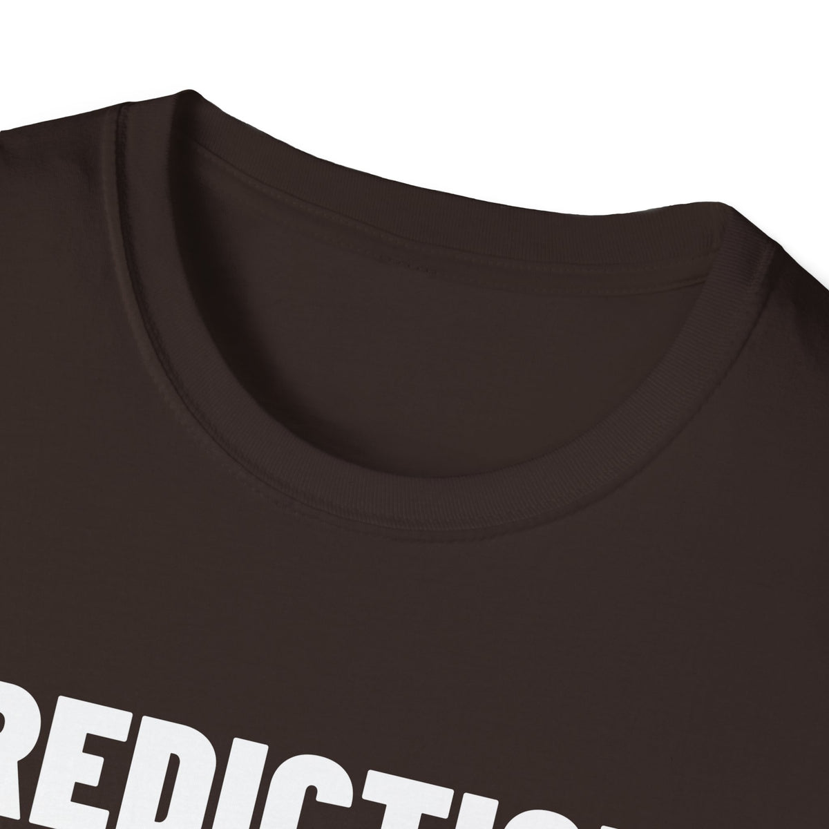 PREDICTION: 16-1 T-Shirt