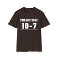 PREDICTION: 10-7 T-Shirt