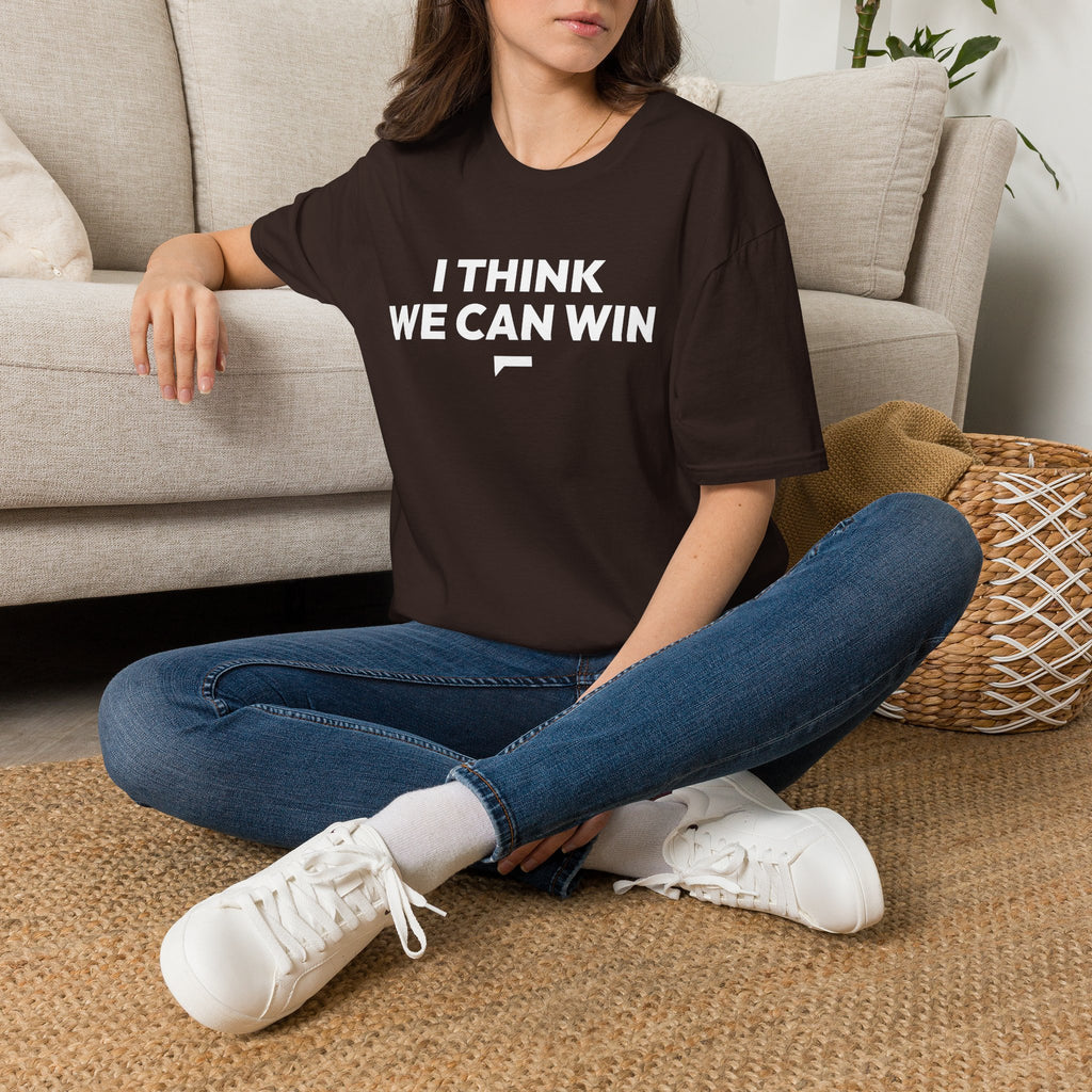 I THINK WE CAN WIN T-Shirt