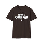 I LOVE OUR QB T-Shirt