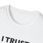 I TRUST OUR COACH T-Shirt