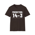 PREDICTION: 14-3 T-Shirt