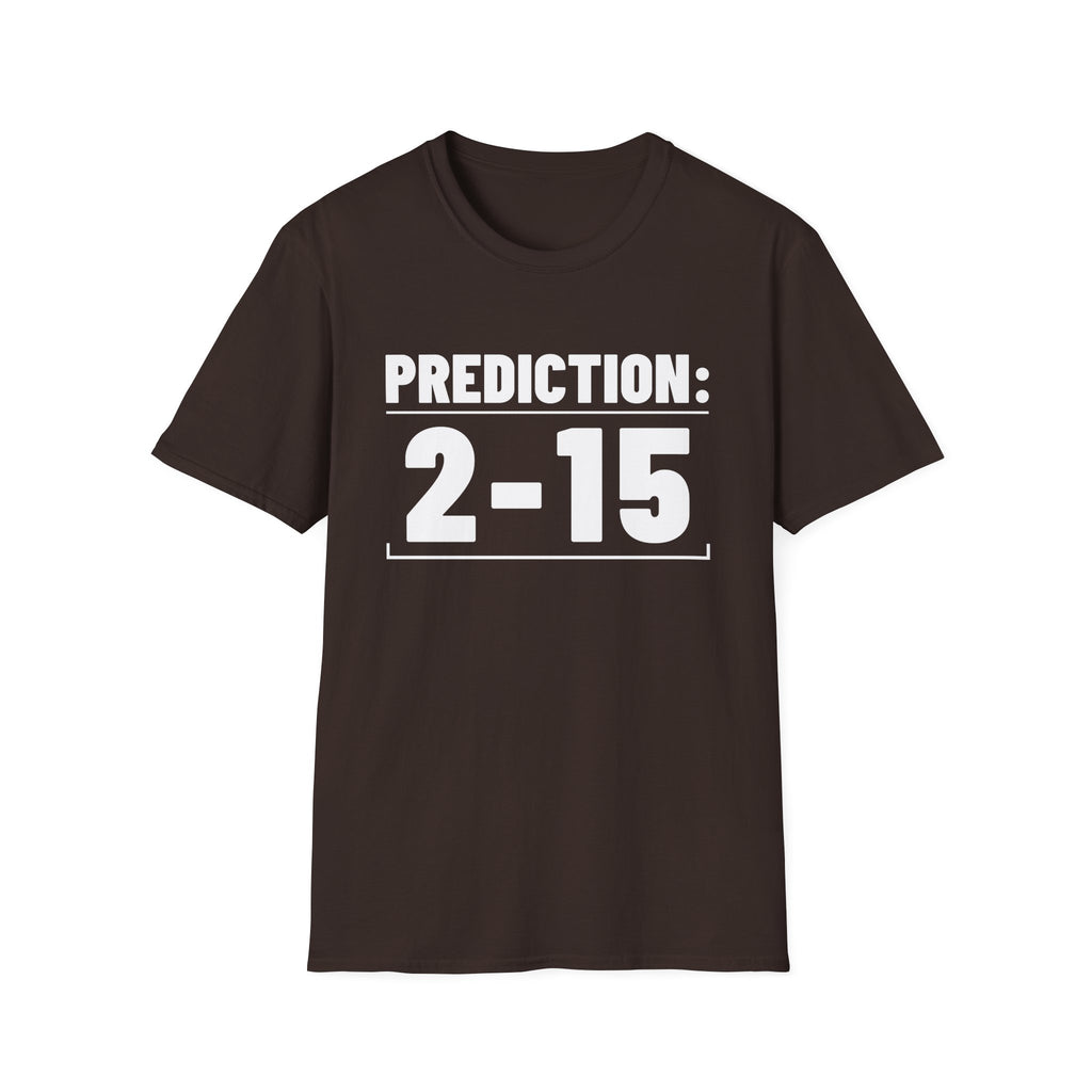 PREDICTION: 2-15 T-Shirt
